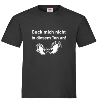 "Guck nicht" T-Shirt unisex schwarz